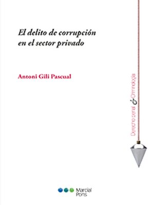 cover image of El delito de corrupción en el sector privado